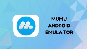 برنامه شبیه ساز MuMu App Player (ویندوز)